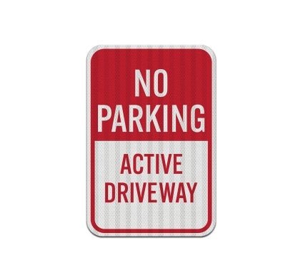 No Parking, Active Driveway Aluminum Sign (EGR Reflective)