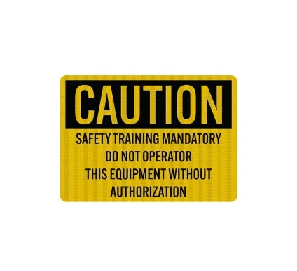 Safety Training Mandatory Do Not Operate Decal (EGR Reflective)