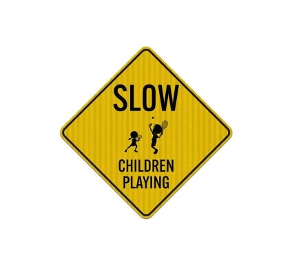 Slow Children Playing Aluminum Sign (EGR Reflective)