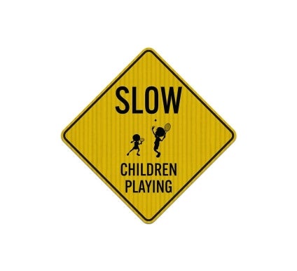 Slow Children Playing Aluminum Sign (HIP Reflective)