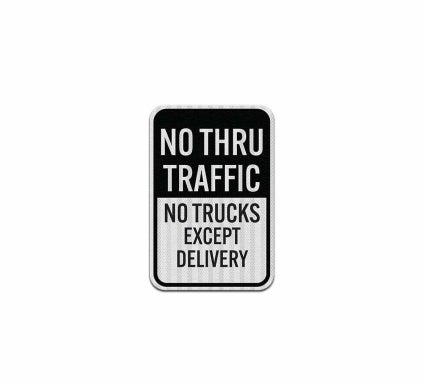 No Thru Traffic No Trucks Aluminum Sign (HIP Reflective)