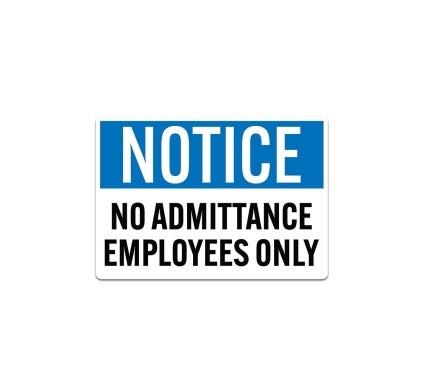 OSHA No Admittance Employees Only Decal (Non Reflective)