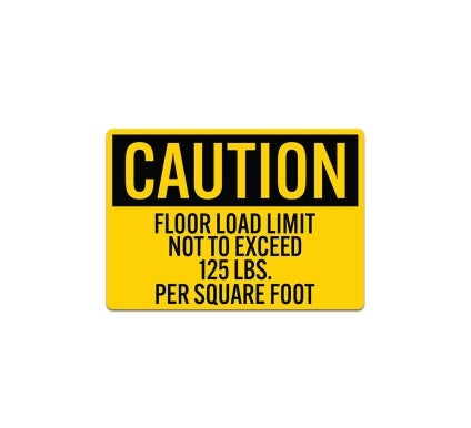 OSHA Caution Floor Load Limit Decal (Non Reflective)