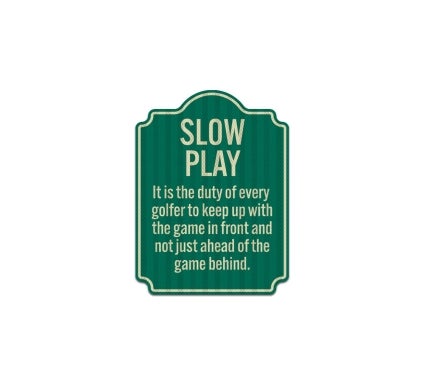 Slow Play Aluminum Sign (HIP Reflective)
