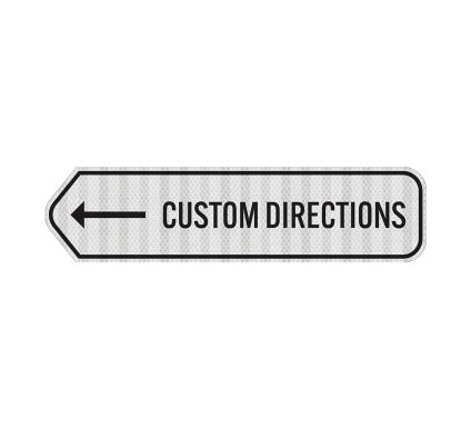 Add Your Custom Directions Aluminum Sign (EGR Reflective)