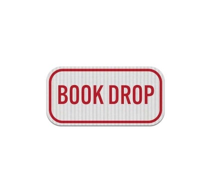 Book Drop Aluminum Sign (EGR Reflective)
