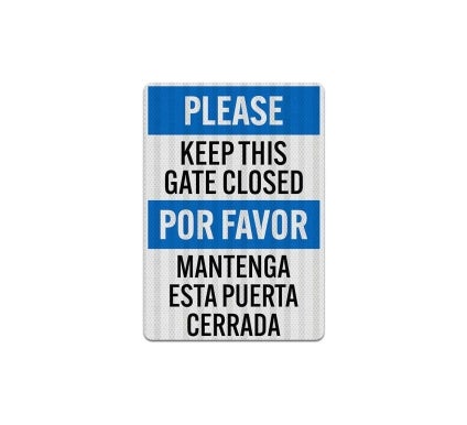 Bilingual Please Keep This Gate Closed Decal (EGR Reflective)
