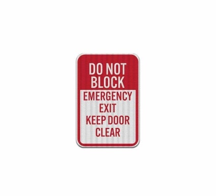 Do Not Block Emergency Exit Door Aluminum Sign (HIP Reflective)
