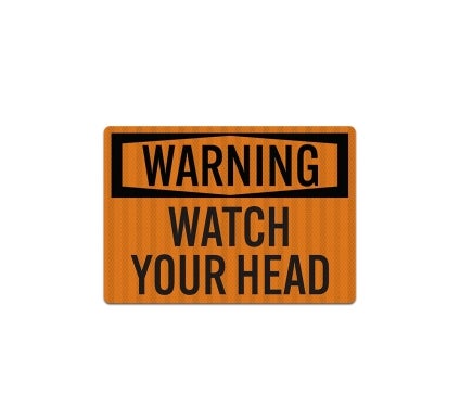 Warning Watch Your Head Decal (EGR Reflective)