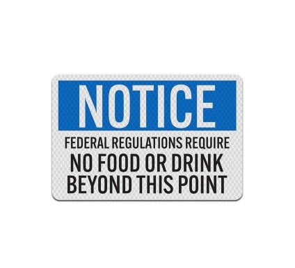 OSHA No Food & Drink Beyond This Point Aluminum Sign (Diamond Reflective)