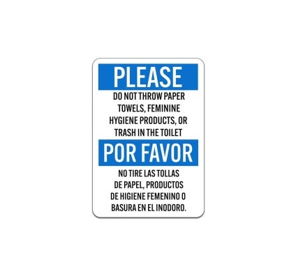 Bilingual Do Not Throw Paper Towels Aluminum Sign (Non Reflective)
