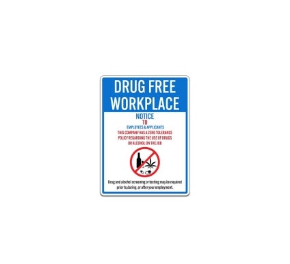 Drug Free Workplace Aluminum Sign (Non Reflective)