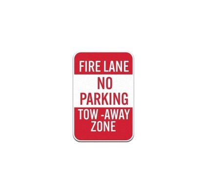 Fire Lane No Parking Tow Away Zone Aluminum Sign (Non Reflective)