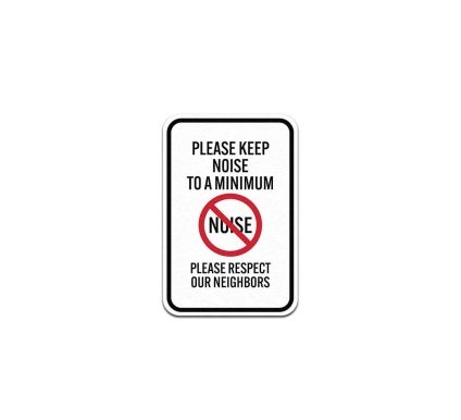 Please Keep Noise To A Minimum Aluminum Sign (Non Reflective)