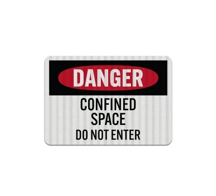 Confined Space Do Not Enter Aluminum Sign (EGR Reflective)
