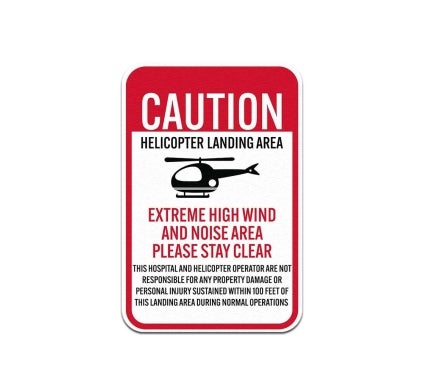 Caution Helicopter Landing Area Aluminum Sign (Non Reflective)