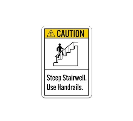 ANSI Caution Steep Stairwell Aluminum Sign (Non Reflective)