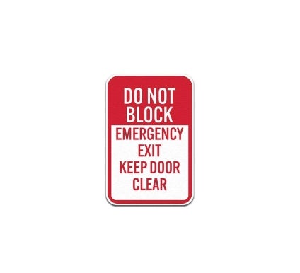 Do Not Block Emergency Exit Aluminum Sign (Non Reflective)