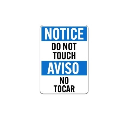 Bilingual Do Not Touch Aluminum Sign (Non Reflective)