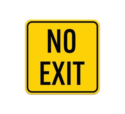 No Exit Aluminum Sign (Non Reflective)
