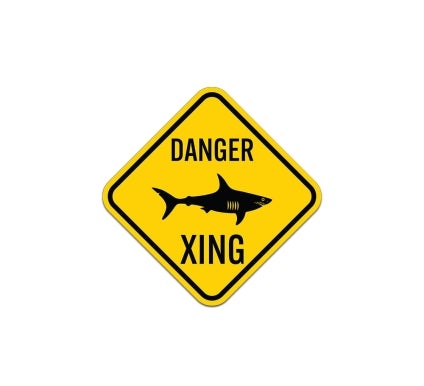 Danger Xing With Sharks Symbol Aluminum Sign (Non Reflective)