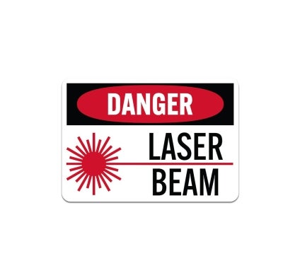 OSHA Laser Beam Plastic Sign