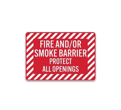 Fire Smoke Barrier Protect All Openings Plastic Sign