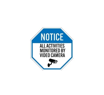 All Activities Monitored By Video Camera Plastic Sign