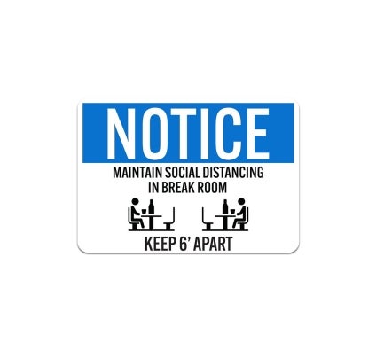 Maintain Social Distancing In Break Room Plastic Sign