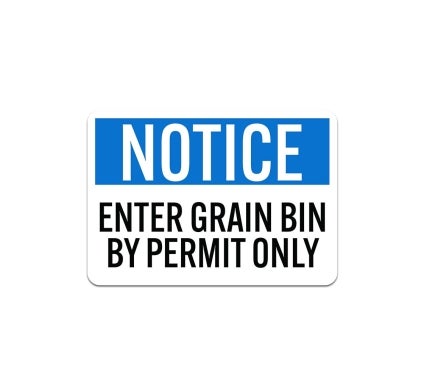 OSHA Enter Grain Bin By Permit Only Plastic Sign