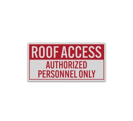 Roof Access Authorized Personnel Only Decal (Reflective)