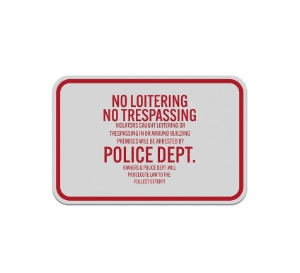 No Loitering Trespassing Aluminum Sign (Reflective)