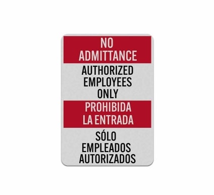 Bilingual Authorized Employees Only Aluminum Sign (Reflective)
