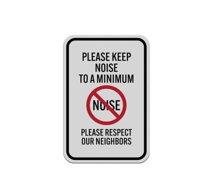 Please Keep Noise To A Minimum Aluminum Sign (Reflective)