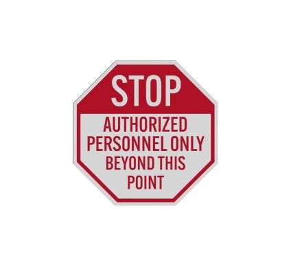 Safety Stop Authorized Personnel Aluminum Sign (Reflective)