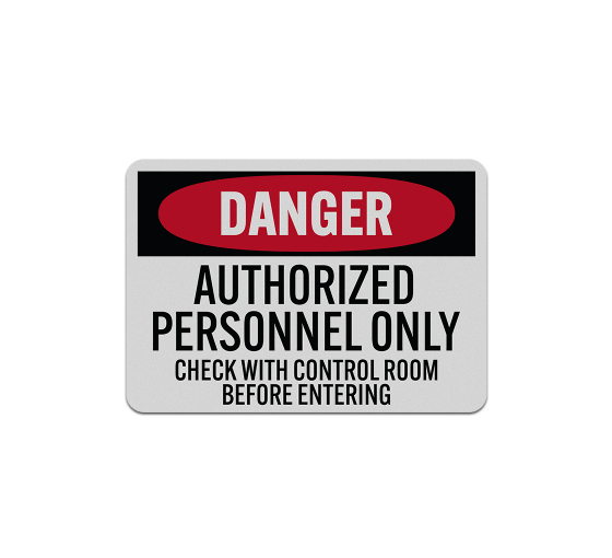 OSHA Danger Authorized Personnel Only Aluminum Sign (Reflective)