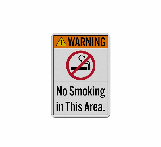 Warning No Smoking In This Area Aluminum Sign (Reflective)