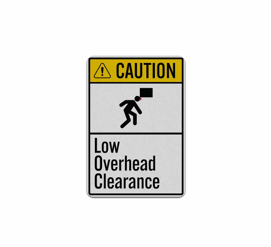 ANSI Low Overhead Clearance Aluminum Sign (Reflective)
