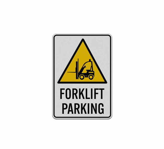 Forklift Parking Aluminum Sign (Reflective)