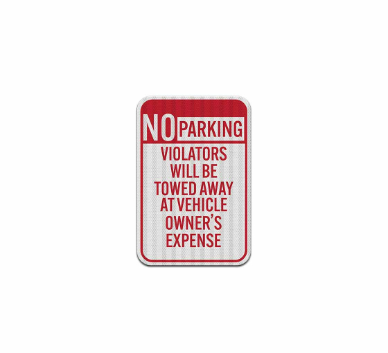 No Parking, Violators Towed Away Aluminum Sign (HIP Reflective)
