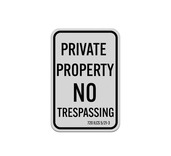 Illinois No Trespassing Aluminum Sign (Reflective)