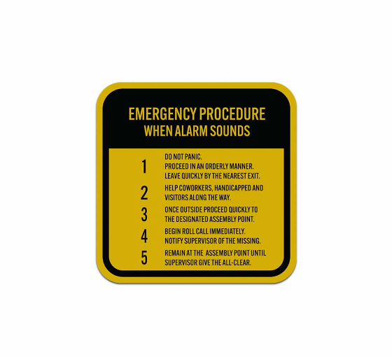 Emergency Procedure When Alarm Sounds Aluminum Sign (Reflective)