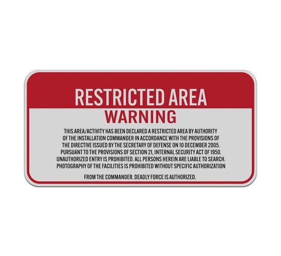 This Area Activity Has Been Declared A Restricted Area Aluminum Sign
