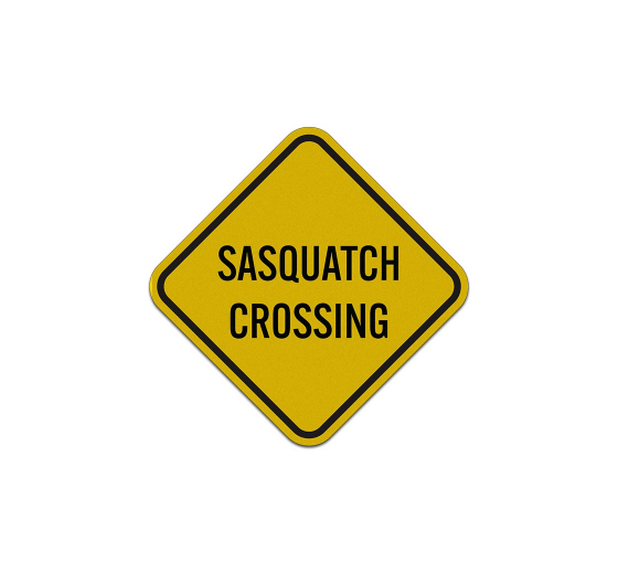 Sasquatch Crossing Aluminum Sign (Reflective)