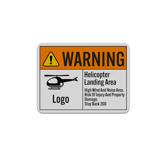 Custom Helicopter Landing Area High Wind Noise Aluminum Sign (Reflective)