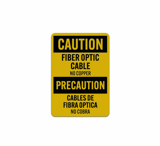 Bilingual OSHA Fiber Optic Cable No Copper Aluminum Sign (Reflective)