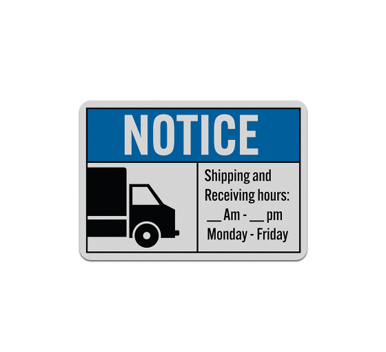 ANSI Shipping & Receiving Hours Aluminum Sign (Reflective)