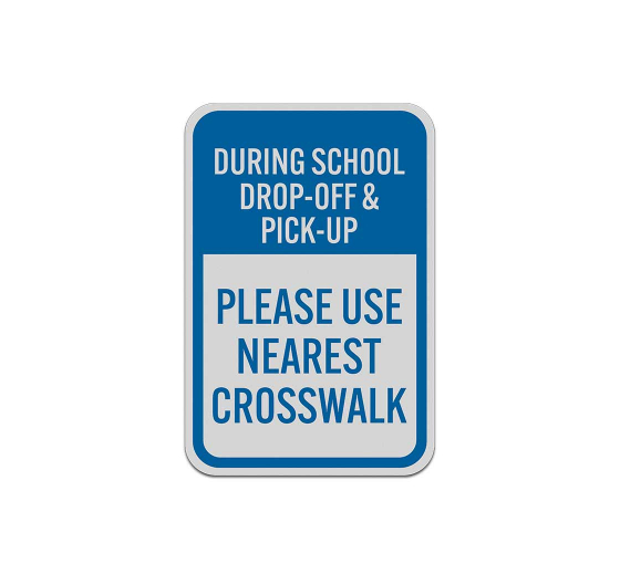 Please Use Nearest Crosswalk Aluminum Sign (Reflective)