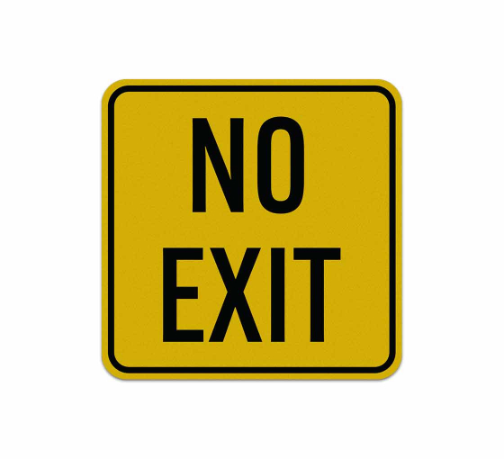 No Exit Aluminum Sign (Reflective)
