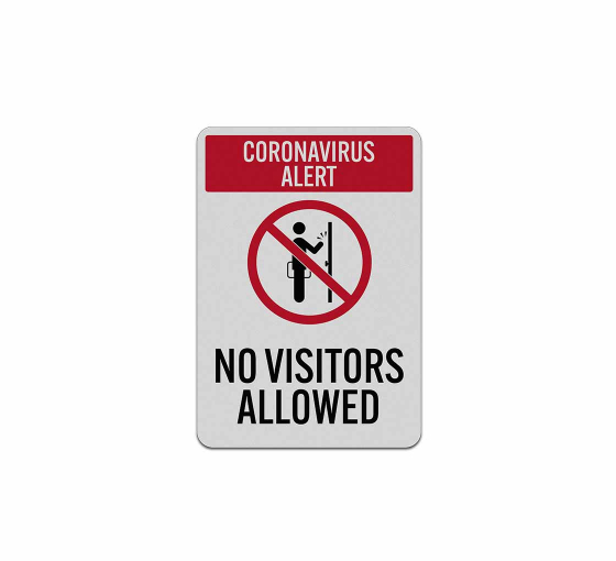 No Visitors Allowed Aluminum Sign (Reflective)